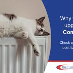 Why should you upgrade to a combi boiler blog post by B&R Heating Ltd