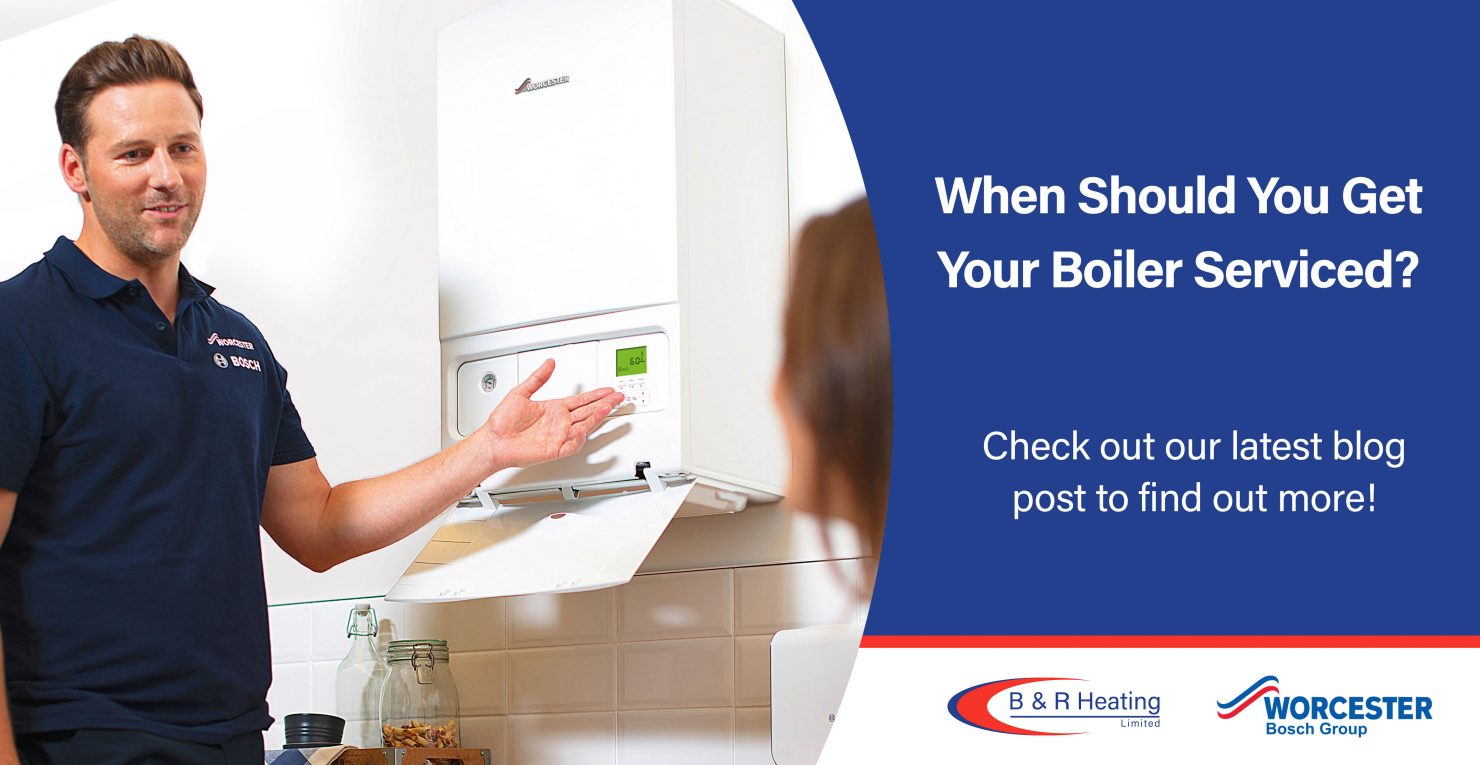 When Should You Get Your Boiler Serviced? B & R Heating